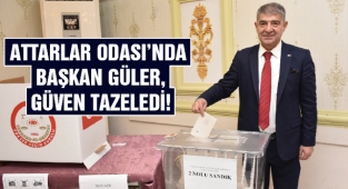 Attarlar Odası'nda Başkan Güler, Güven Tazeledi!