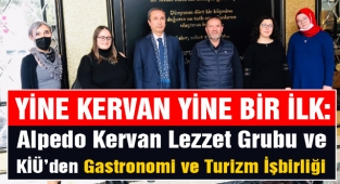 Yine Kervan Yine Bir İlk: Alpedo Kervan Lezzet Grubu ve KİÜ’den Gastronomi ve Turizm İşbirliği