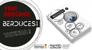 Berdücesi Dergisi Yayın Hayatına Başladı