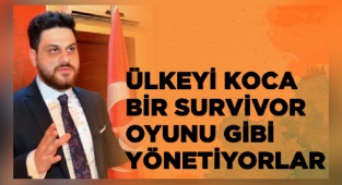 BTP Genel Başkanı Baş: Ülkeyi Koca Bir Survivor Oyunu Gibi Yönetiyorlar