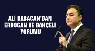 Ali Babacan’dan Erdoğan ve Bahçeli Yorumu