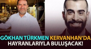 Gökhan Türkmen Kahramanmaraş'a Geliyor