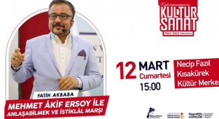 Mehmet Akif Ersoy ile Anlaşabilmek ve İstiklal Marşı