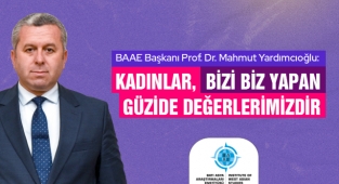 Yardımcıoğlu: Kadınlar, bizi biz yapan güzide değerlerimizdir!