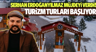 Serhan Erdoğanyılmaz müjdeyi verdi! Turizm turları başlıyor
