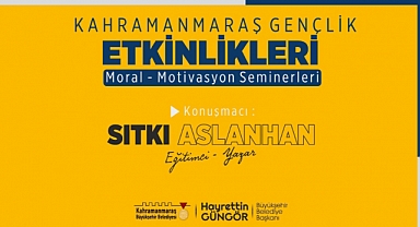 Yazar Aslanhan’la Moral ve Motivasyon Seminerleri