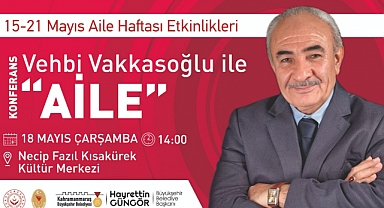 Yazar Vakkasoğlu ile Aile Konferansı