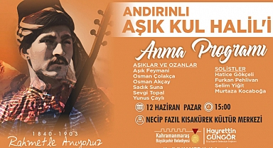 Andırınlı Âşık Kul Halil’i Anma Etkinliği Gerçekleştirilecek
