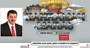 Kahramanmaraş İstanbul’a Taşınıyor