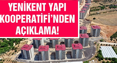 Yenikent Yapı Kooperatifi’nden Açıklama!
