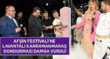 Afşin Festivali'ne Lavantalı Kahramanmaraş Dondurması Damga Vurdu!
