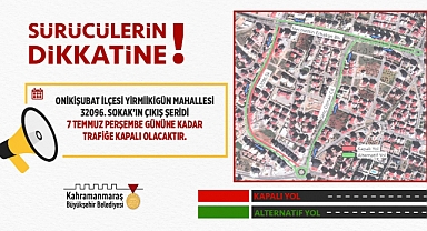 Kahramanmaraş’ta Sürücülerin Dikkatine!