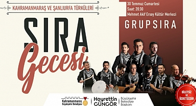 Kahramanmaraş ve Şanlıurfa Türküleriyle Sıra Gecesi