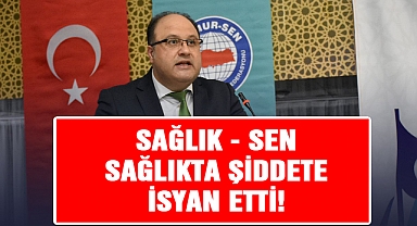Sağlık - Sen Sağlıkta Şiddete İsyan Etti!