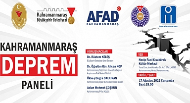 Kahramanmaraş’ta Deprem Paneli Düzenlenecek