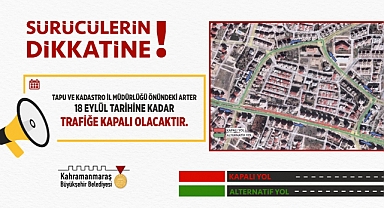 Kahramanmaraş’ta Sürücüler Dikkat!