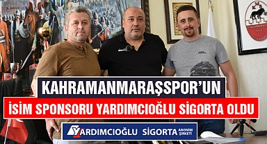 Kahramanmaraşspor’un isim sponsoru Yardımcıoğlu Sigorta oldu