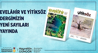 Yitiksöz ve Evelâhir’in Yeni Sayısı Okurlarla Buluştu