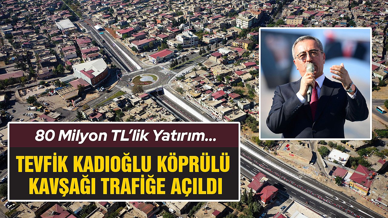 Tevfik Kadıoğlu Köprülü Kavşağı Trafiğe Açıldı