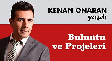 Buluntu ve Projeleri