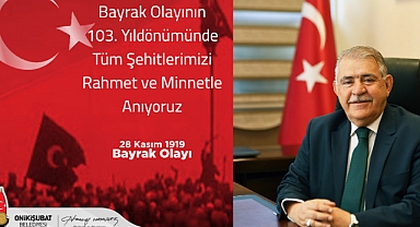 Başkan Mahçiçek: Vatan ve bayrak sevdalısı kahramanlara selam olsun