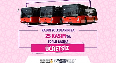 Büyükşehir’den 25 Kasım’da Kadınlara Ücretsiz Ulaşım
