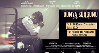 ‘Dünya Sürgünü’ Belgeseli Kahramanmaraş’ta Beyaz Perdeye Taşınıyor