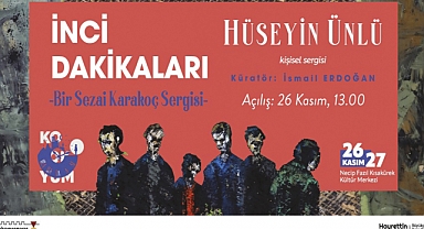 ‘İnci Dakikaları’ Sergisi Kapılarını Sanatseverlere Açacak