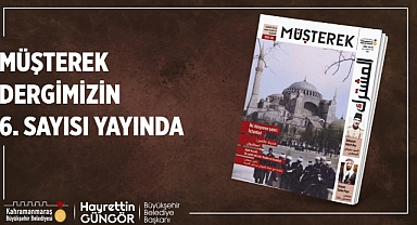 Müşterek Dergisi’nin Yeni Sayısı Yayımlandı