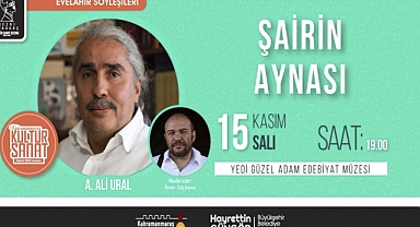 Şair Ali Ural ile Evelâhir Söyleşileri Gerçekleştirilecek