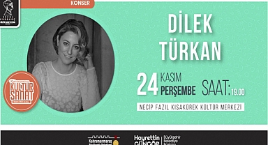 Türk Müziğinin Sevilen İsmi Dilek Türkan, Kahramanmaraş’ta Sahne Alacak