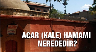Acar (Kale) Hamamı nerededir?
