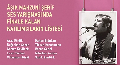 Âşık Mahzuni Şerif Türküleri Ses Yarışması Finalistleri Belli Oldu