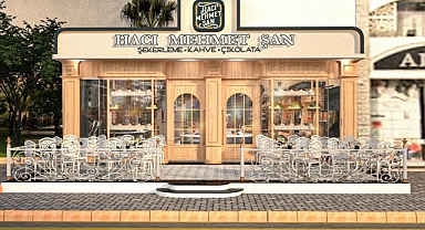 Hacı Mehmet Şan: Şekerleme, Kahve, Çikolata Kahramanmaraş’ın Gözde Mekanı Olacak!
