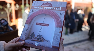 Kahramanmaraş'ın Gastronomi Hazinesine Bir Eser Daha Kazandırıldı 