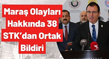 Maraş Olayları Hakkında 38 STK’dan Ortak Bildiri