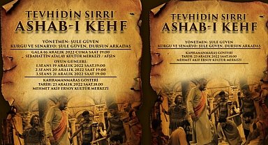 Tevhidin Sırrı Eshab-ı Kehf Tiyatro Oyunu Sahnelenecek