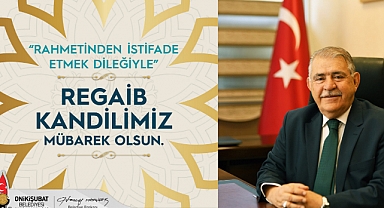 Başkan Mahçiçek’ten, üç aylar ve Regaib Kandili mesajı