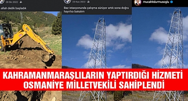 Kahramanmaraşlıların yaptırdığı hizmeti Osmaniye Milletvekili Sahiplendi