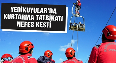 Yedikuyular’da Kurtarma Tatbikatı Nefes Kesti