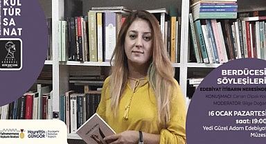 Yılın Kadın Yazarı Koç, Berdücesi Söyleşileri’nin Konuğu Olacak