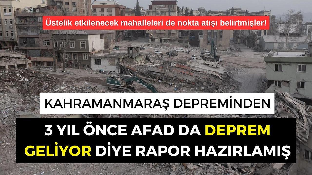3 yıl önce AFAD da deprem geliyor diye rapor hazırlamış