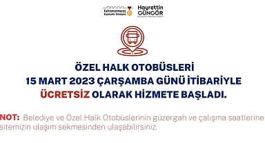 Kahramanmaraş’ta Özel Halk Otobüsleri de Hizmete Başladı