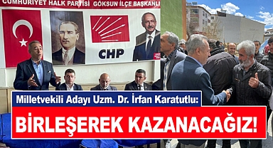 Karatutlu: Birleşerek Kazanacağız!