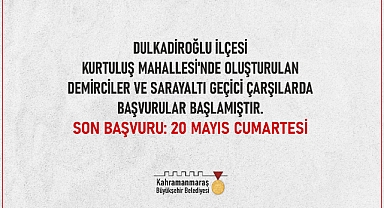 Demirciler ve Sarayaltı Geçici Çarşılarda Başvurular Başladı!