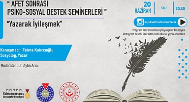 Büyükşehir’den Afet Sonrası ‘Yazarak İyileşmek’ Semineri