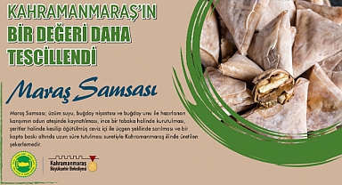 Maraş Samsası’nın Coğrafi İşaret Tescili Alındı