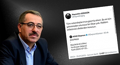 Güngör’den deprem açıklaması