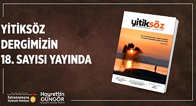 Yitiksöz’ün Yeni Sayısı Okurlarla Buluştu