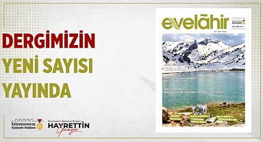 Evelâhir’in Yeni Sayısı Okurlarını Selamladı